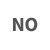 NO